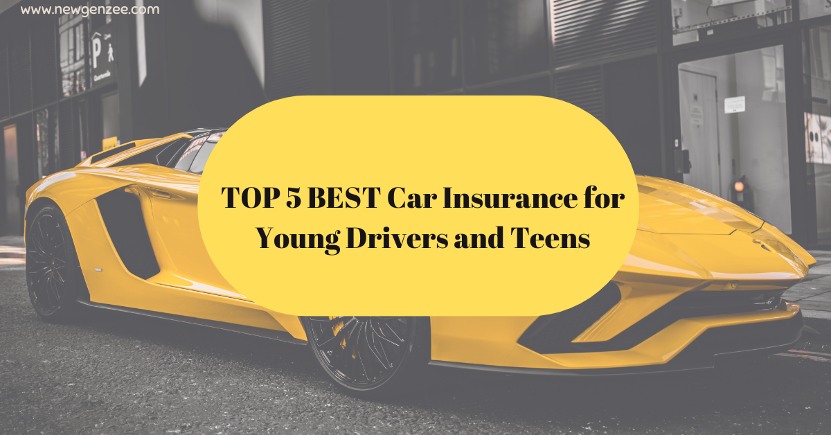 Best Cheap Car Insurance for Young Drivers and Teens